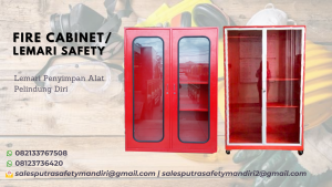 FIRE CABINET LEMARI SAFETY PENYIMAN ALAT PELINDUNG DIRI